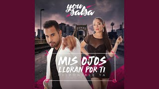 Mis Ojos Lloran por Ti Versión Salsa [upl. by Sirovat]