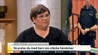 Så pratar du med barn om otäcka händelser ”Ska vara ärlig och konk…  Nyhetsmorgon  TV4 amp TV4 Play [upl. by Enniotna]