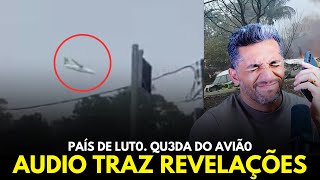 SOBRE O CASO DO AVIÃO AUDIO DE PILOTOS TRAZ REVELAÇÕES [upl. by Emoryt]