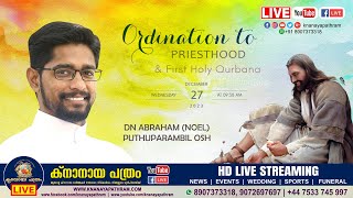 Priestly Ordination amp First Holy Qurbana  Dn Abraham Noel Puthuparambil OSH  Pachira 27122023 [upl. by Nylhtiak]