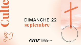 Culte du 22 Septembre 2024  EMR [upl. by Doralyn31]