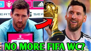 Lionel Messi NOT PLAYING in Next FIFA World CupWhy  Lionel Messi 2026 World Cup News Facts [upl. by Picker]