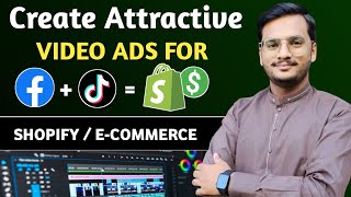 How To Create Video Ads For Shopify DropShipping  FacebookTikTok Ads [upl. by Constance]