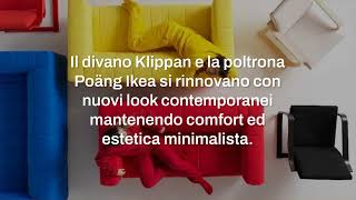 Klippan e Poäng Ikea tornano e sono ancora più belli [upl. by Anegroeg]