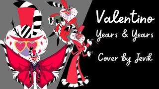 Valentino  Years amp Years  Cover Español Latino  Jevik [upl. by Lepine]