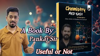 Chemistry Made Easy By Pankaj Sir Book Honest Review By Nikhil NagarPankajsirChemistry [upl. by Marylee]