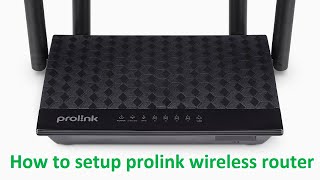 How to setup prolink wireless router [upl. by Korry]