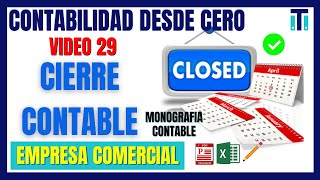 ✏📚 Como hacer el CIERRE CONTABLE de una empresa COMERCIAL  Contabilidad desde cero VIDEO 29 [upl. by Iolanthe]