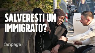 Salveresti la vita a un immigrato ESPERIMENTO SOCIALE [upl. by Oflodur499]