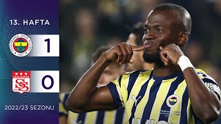 Fenerbahçe 10 Demir Grup Sivasspor  13 Hafta  202223 [upl. by Naj]