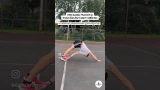 5 Dynamic Warm Up Exercises for Court Athlete [upl. by Llerraj]