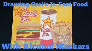 Drawing Carls Jr Fast Food with Alcohol Markers [upl. by Kabob]