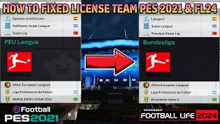 HOW TO FIXED LICENSE TEAM FOR PES 2021 amp FOOTBALL LIFE 2024 [upl. by Fantasia]