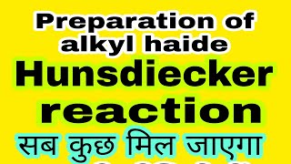 L10Hunsdiecker reaction  BSc 2nd year organic chemistry  preparation of alkyl halide [upl. by Reiss621]