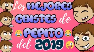 Los mejores chistes de Pepito del 2019 [upl. by Naie]