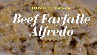 Beef Farfalle Alfredo  Bowtie Pasta Butterfly Pasta  Beef Casserole alfredosauce farfalle [upl. by Grider]