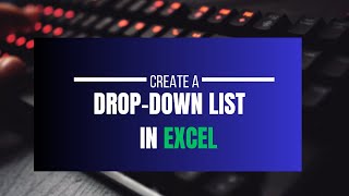 quotMastering DropDown Lists in Excel  Comprehensive Guide for BeginnersquotexcelDropDownList [upl. by Frieda62]