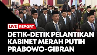 🔴 LIVE Detikdetik Pelantikan Kabinet Merah Putih PrabowoGibran [upl. by Giff544]