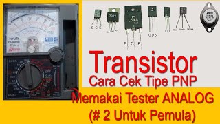 Transistor 2 Mengukur Transistor PNP Pakai Tester Analog Untuk Pemula [upl. by Jahn913]