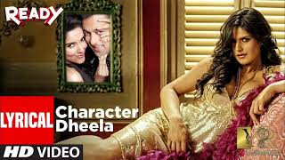 Character Dheela Full Song Ready I Salman Khan I Zarine Khan  Pritam [upl. by Floridia]