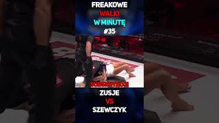 Freakowe Walki W Minutę 35  Zusje VS Szewczyk shorts zusje szewczyk famemma cloutmma mma [upl. by Faux745]