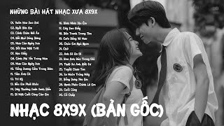 Nhạc Trẻ 8x 9x Hay Nhất BẢN GỐC  PLAYLIST 30 BẢN NHẠC BALLAD BẤT HỦ DÀNH CHO THẾ HỆ 8X 9X ĐỜI ĐẦU [upl. by Demy]