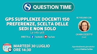 GPS supplenze docenti 150 preferenze scelta delle sedi e non solo Le info utili [upl. by Eemaj941]