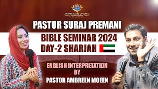 PS Suraj Premani  Bible Seminar 2024  Sharjah 🇦🇪  English Interpretation by PS Ambreen Moeen [upl. by Tory]