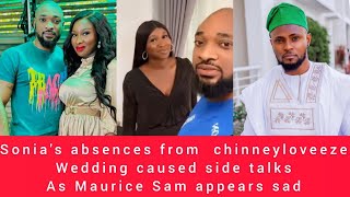 Sonia Uches Absence from Chinneylove Ezes Wedding Caused Side Talks As Maurice Sam Appears Sad [upl. by Haggai]