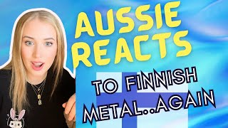 Aussie Reacts to Finnish Metal AGAIN but do they slay [upl. by Ansilma167]