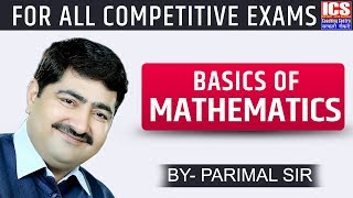 Basics Of Mathematics  PARIMAL SIR  ICS COACHING CENTRE [upl. by Netsriik]