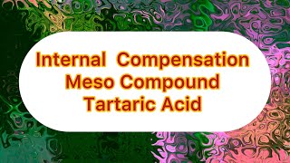 Meso Compound  Internal Compensation  Tartaric Acid swarnchemistryclasses9734 [upl. by Chloras181]