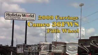 Preowned 2009 Carriage Cameo 36FWS Fifth Wheel RV  Holiday World of Katy Texas [upl. by Clay52]