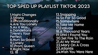 TOP PLAYLIST SPED UP TIKTOK 2023  SAD PLAYLIST SPED UP TIKTOK 2023🥀 [upl. by Orozco]