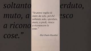 Pier Paolo Pasolini📖 pasolini poesia poesie poeta frasi frasimotivazionali citazioni cultura [upl. by Racso]