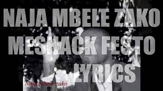 Meshack FestoNaja Mbele Zako [upl. by Marie-Jeanne676]