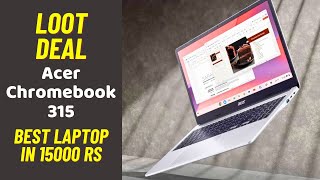 Acer Chromebook CB3154H Laptop Review Best Laptop under 15000 Rs [upl. by Mirabel253]