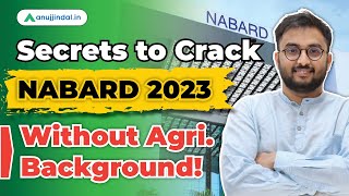 Clear NABARD Without Agriculture Background  NABARD 2023 Preparation  NABARD Grade A Notification [upl. by Russom598]