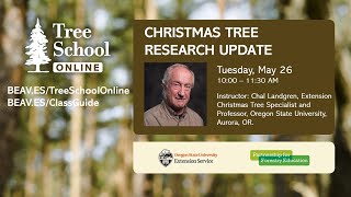 Tree School Online Christmas Tree Research Update [upl. by Fife]