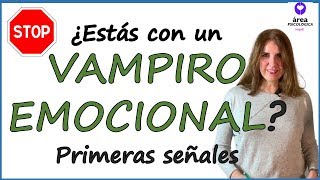 ¿Estás saliendo con un vampiro emocional Primeras señales [upl. by Jewelle]