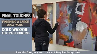 093  Pamela Caughey  FINISHING Large Scale Painting  ABSTRACT  Cold WaxOil Painting ❤️❤️❤️ [upl. by Zelten]