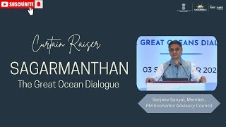 Sanjeev Sanyal PM EconomicAdvisoryCouncil addressed curtain raiser Sagarmanthangreat ocean dialogue [upl. by Ridglee]