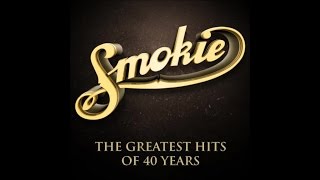 Smokie  The Greatest Hits of 40 Years Full Album [upl. by Pevzner]