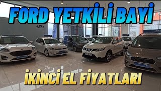 FORD YETKİLİ BAYİ  İKİNCİ EL ARABA FİYATLARI  23 KASIM 2023 [upl. by Nimad]