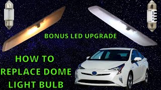 how to replace a dome light bulb Dome Light Replacement Also LED Upgrade 20162022 Prius [upl. by Sellig675]