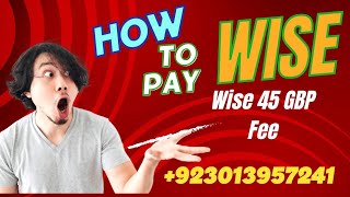 wise banking restrictions wise fee Solution  how to pay wise fee in pak [upl. by Ahsauqram]