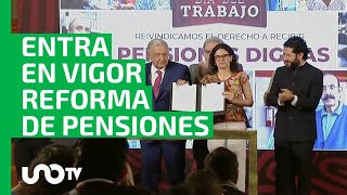 Entra en vigor reforma de pensiones el Fondo de Pensiones para el Bienestar AMLO firma decreto [upl. by Scheider]