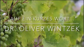 „Auf ein kurzes Wort…“ Dr Oliver Wintzek  01102023 [upl. by Silsby720]