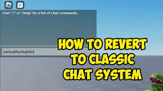 How to Revert the New Chat System in Roblox [upl. by Ecnerolf958]