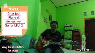 Tes Demo Gitar jadi piano sing for absolution muse guitar to midi [upl. by Munniks]